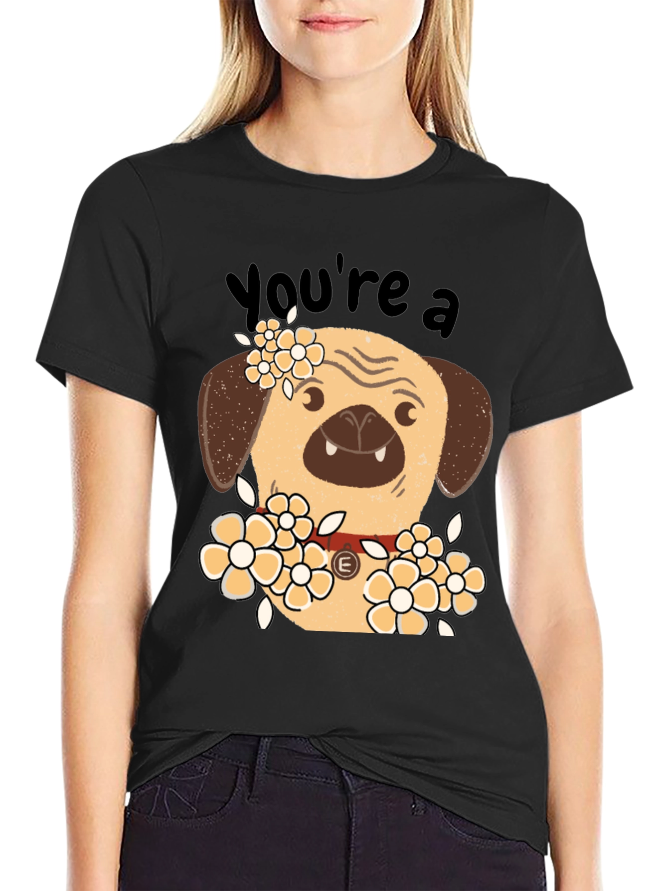 Youre a Pug T-Shirt - Funny Floral Dog Tee