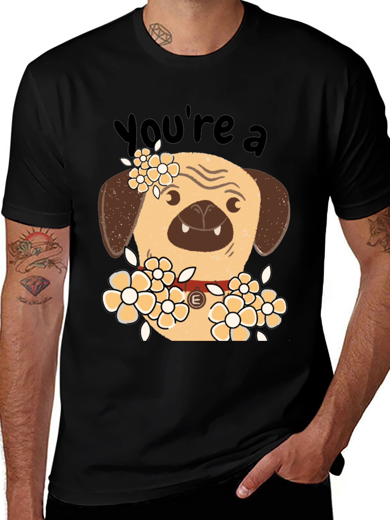 Youre a Pug T-Shirt - Funny Floral Dog Tee