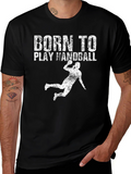 Born To Play Handball Black T-Shirt