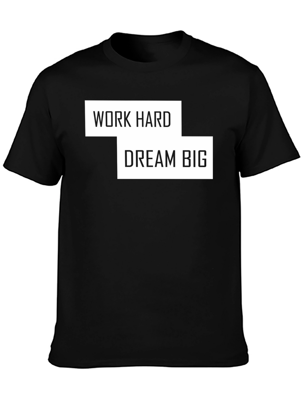 Work Hard Dream Big Black Tee
