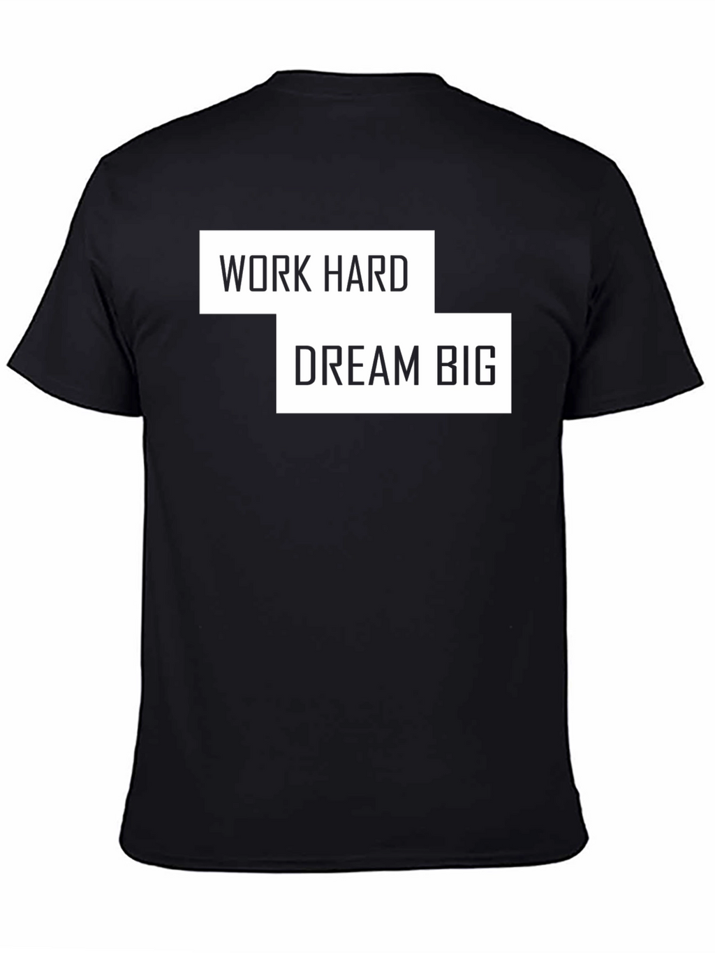 Work Hard Dream Big Black Tee