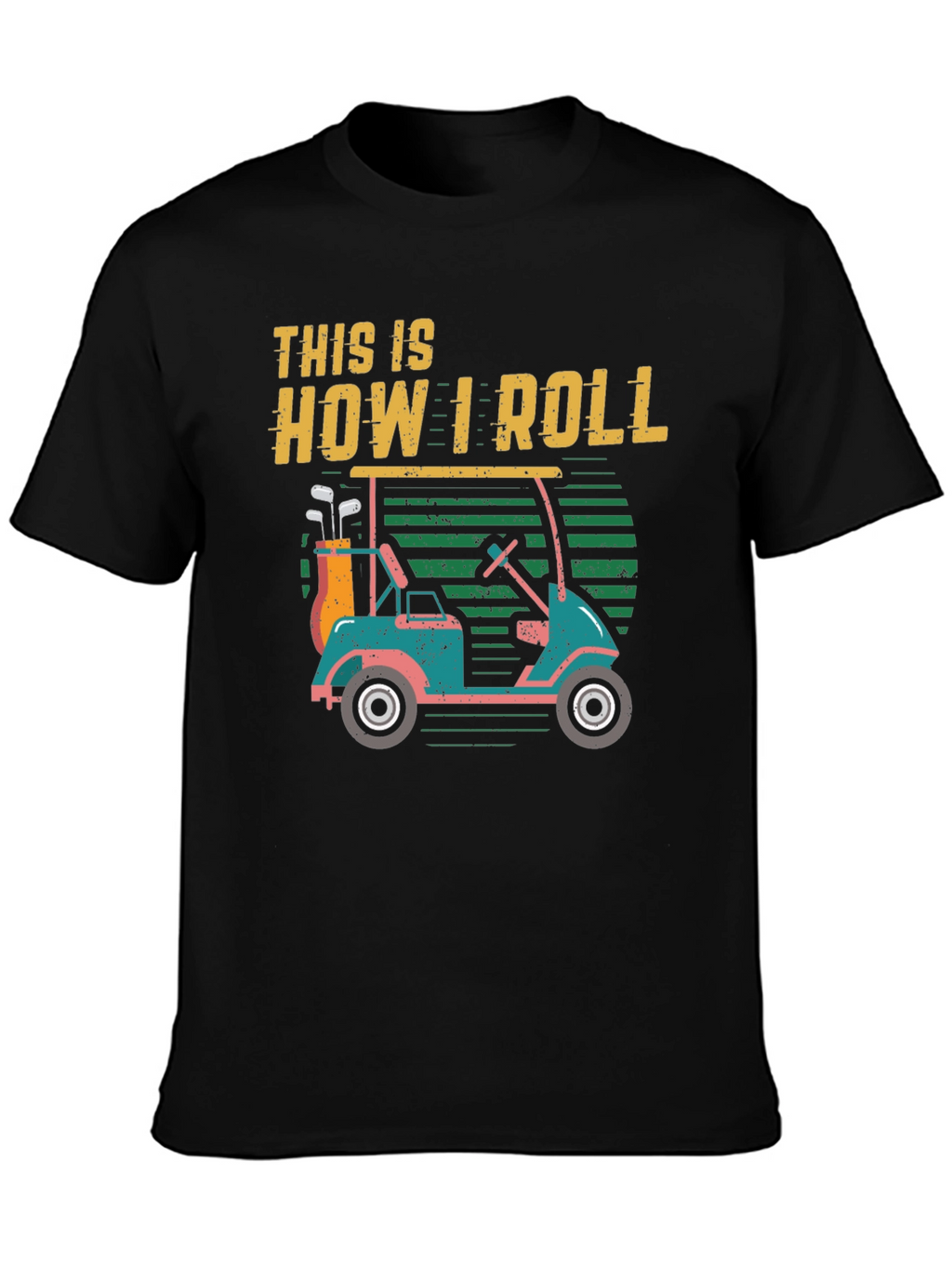 This Is How I Roll Golf Cart T-Shirt