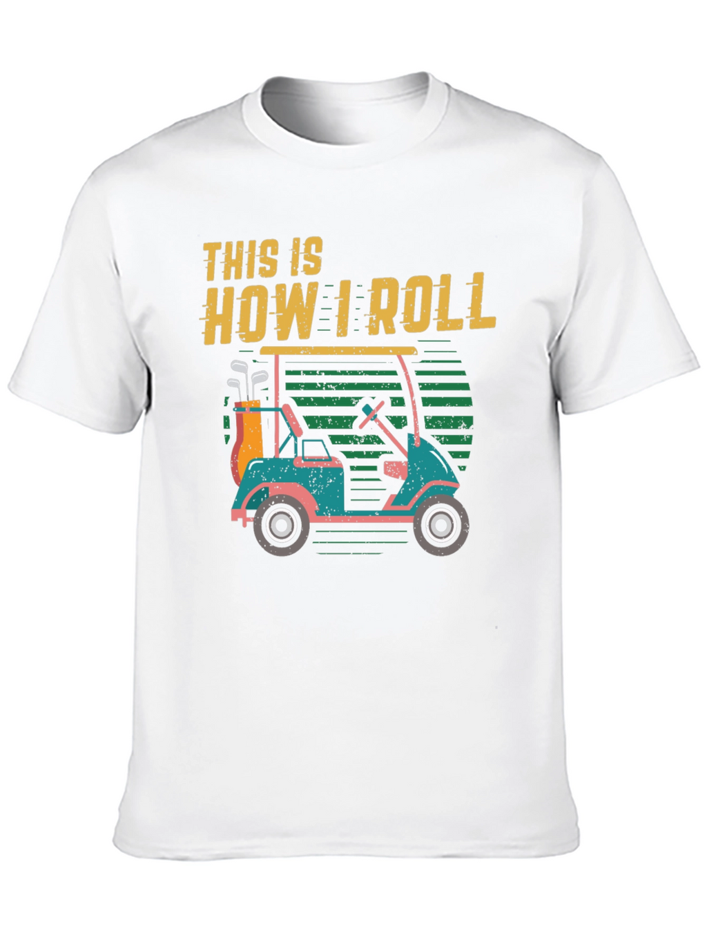 This Is How I Roll Golf Cart T-Shirt
