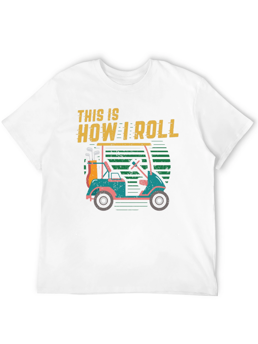 This Is How I Roll Golf Cart T-Shirt