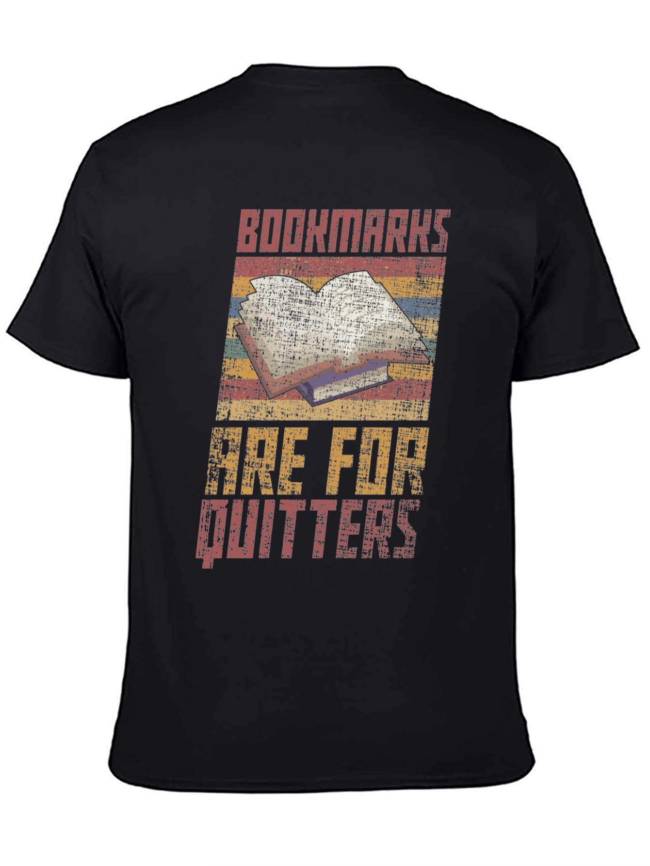 Bookworm Tee: Bookmarks Are For Quitters Novelty T-Shirt