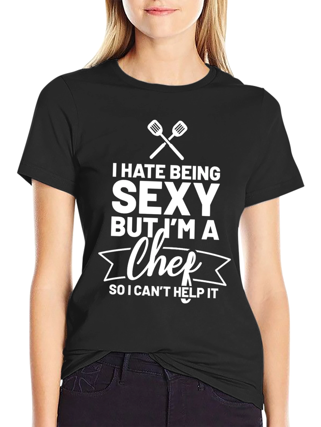Funny Chef T-Shirt - I Hate Being Sexy