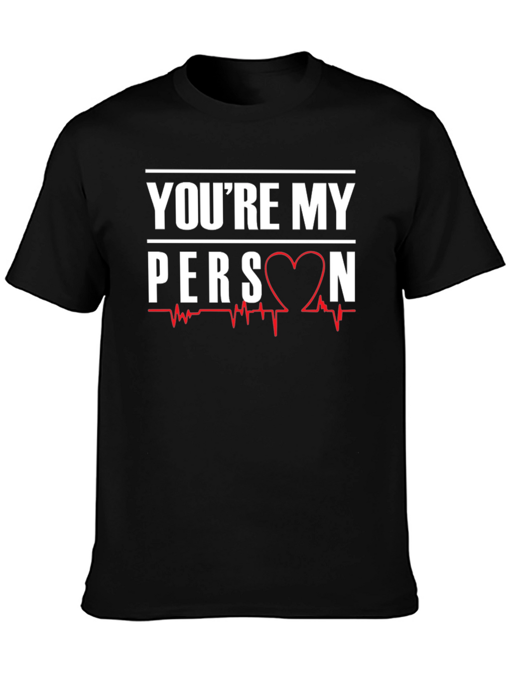Youre My Person Heartbeat Graphic T-Shirt