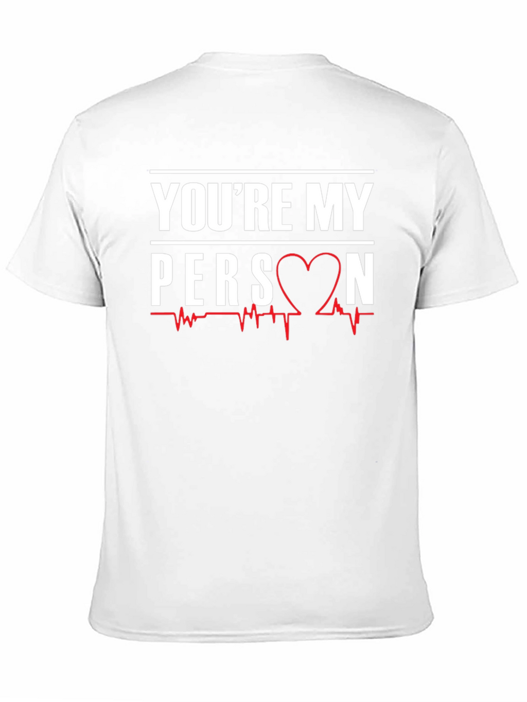 Youre My Person Heartbeat Graphic T-Shirt