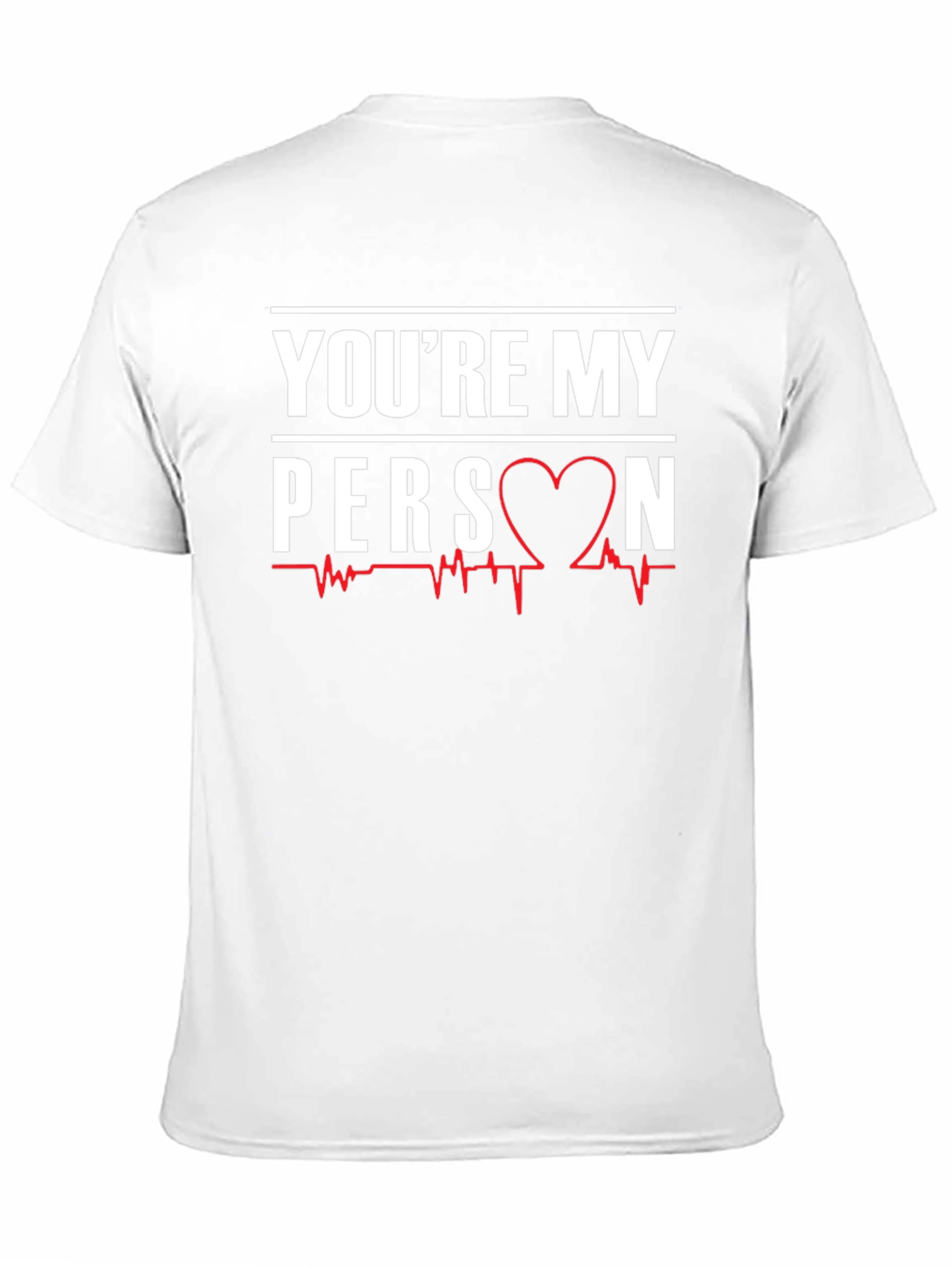 Youre My Person Heartbeat Graphic T-Shirt