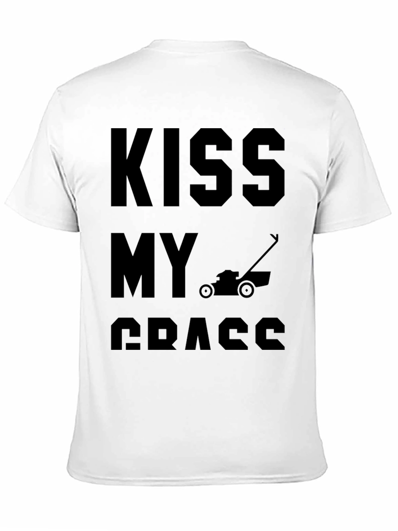 Kiss My Grass Funny Lawn Mower T-Shirt