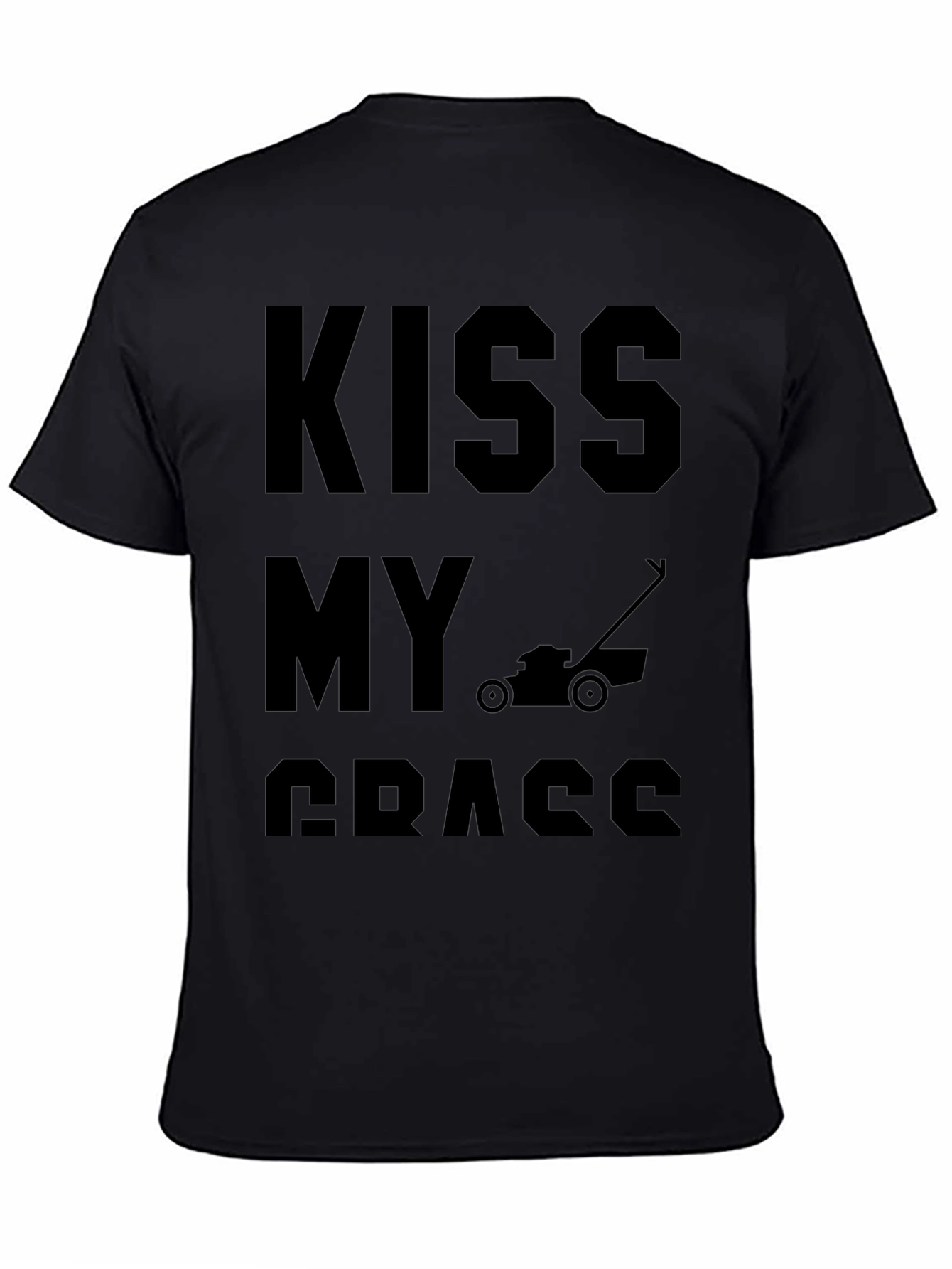 Kiss My Grass Funny Lawn Mower T-Shirt