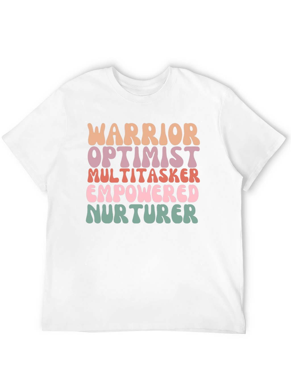 Empowered Woman Tee - Warrior Optimist Nurturer