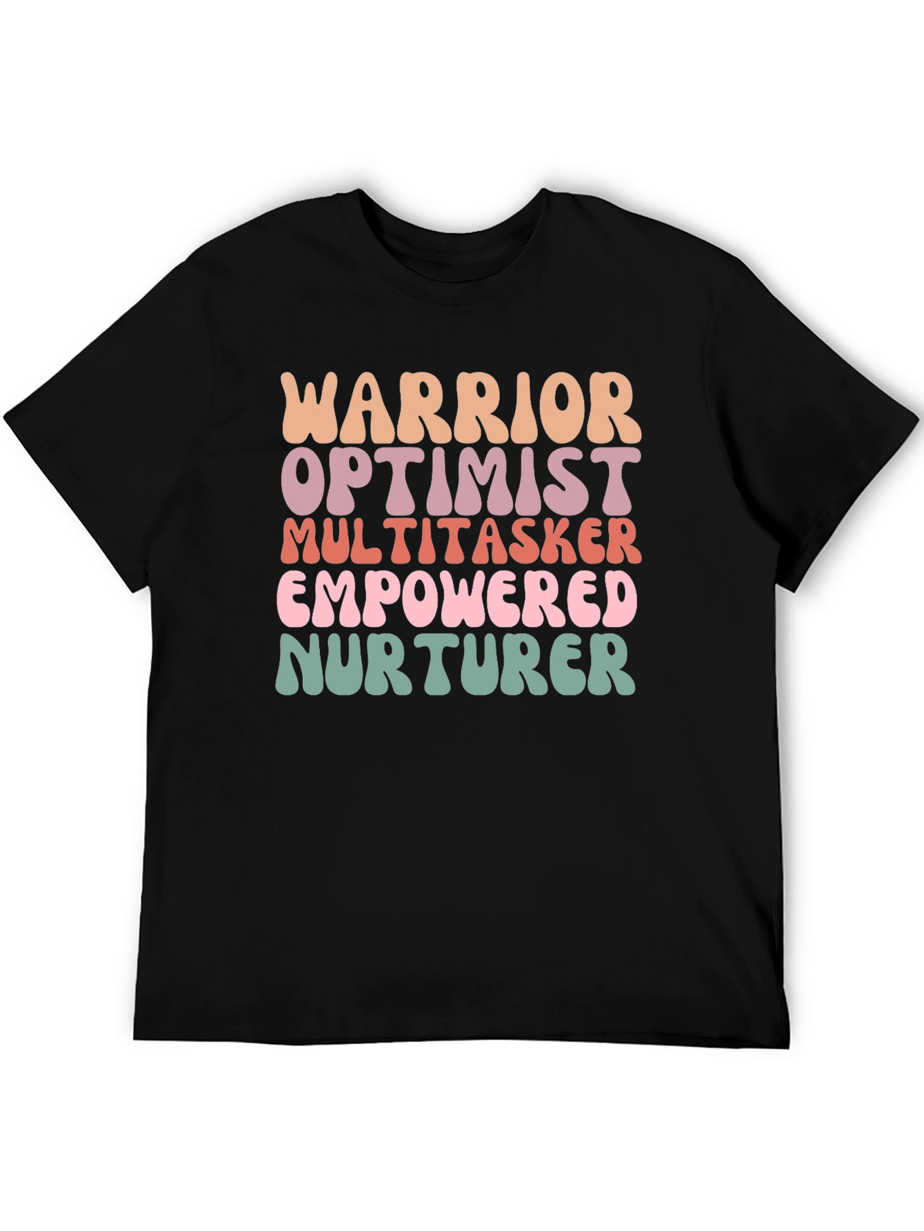 Empowered Woman Tee - Warrior Optimist Nurturer