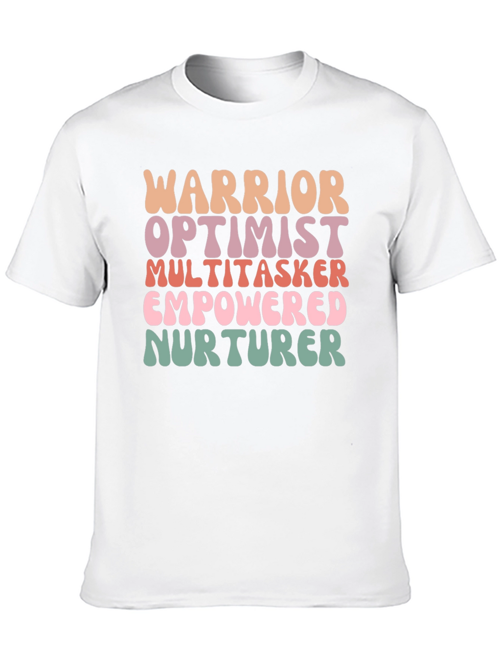Empowered Woman Tee - Warrior Optimist Nurturer
