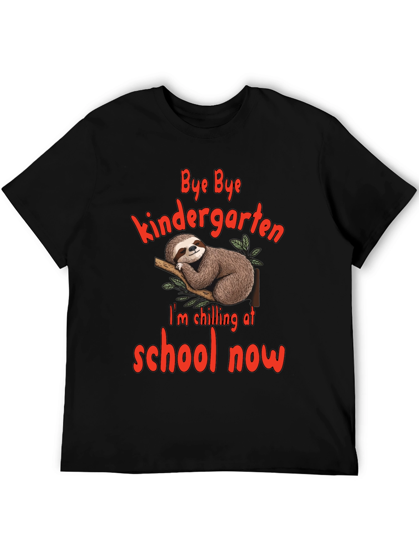 Bye Bye Kindergarten Sloth T-Shirt