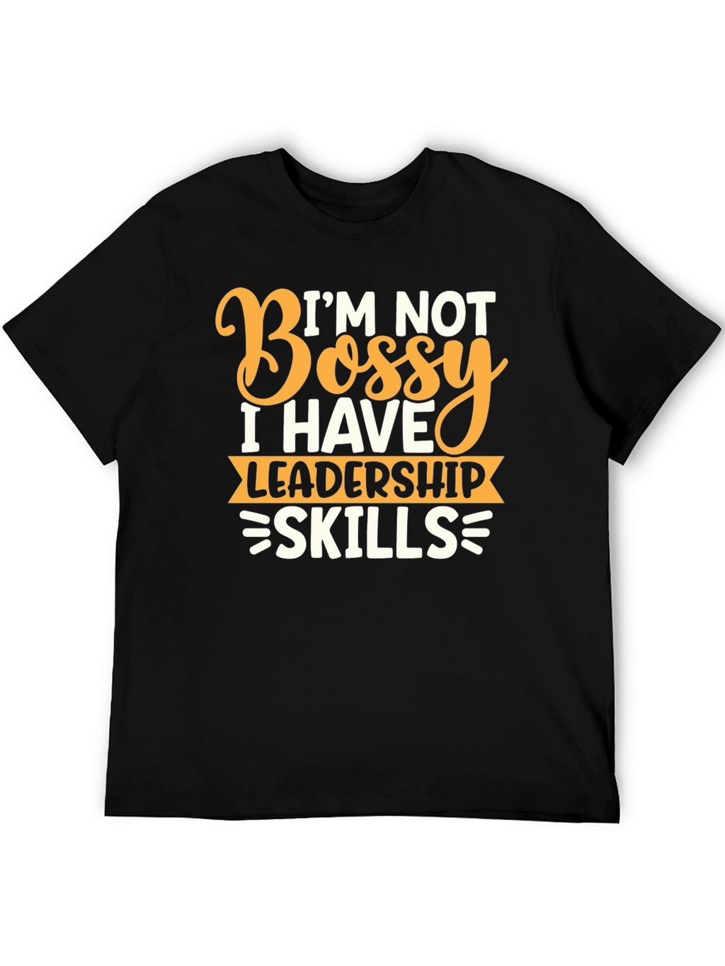 Funny Leadership Skills Graphic T-Shirt