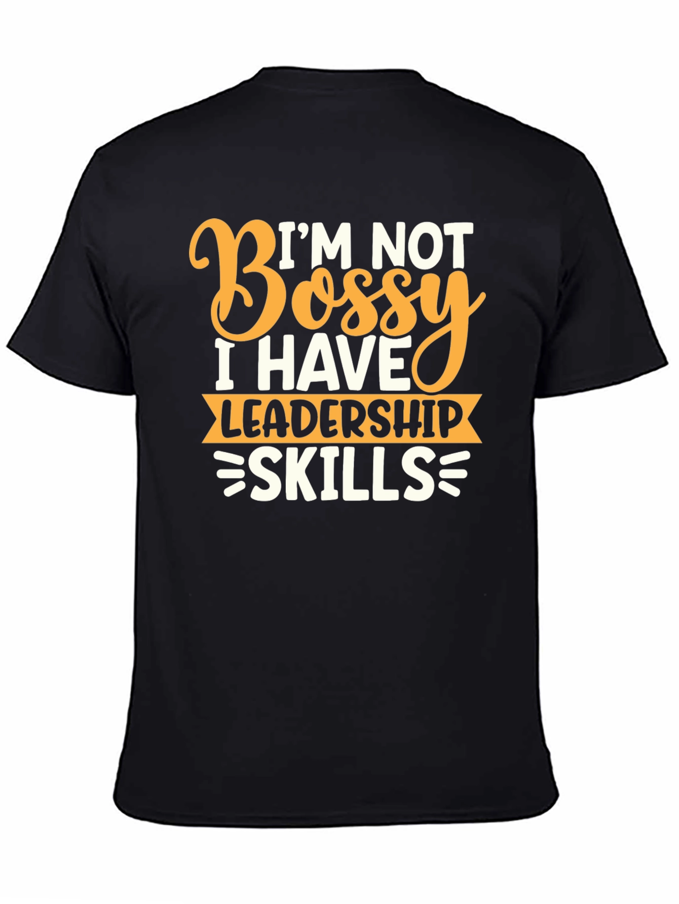 Funny Leadership Skills Graphic T-Shirt