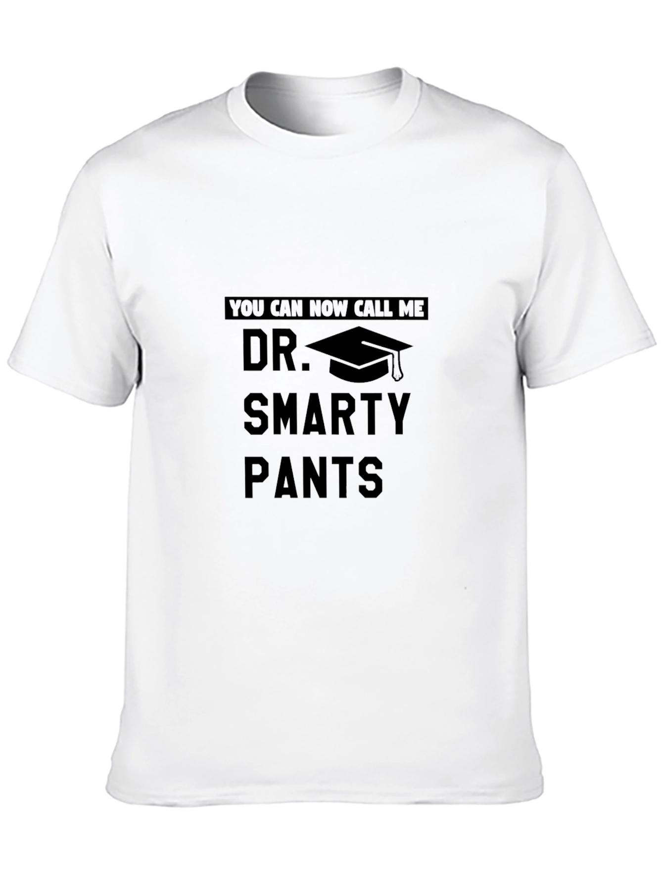 Dr. Smarty Pants Graduation T-Shirt