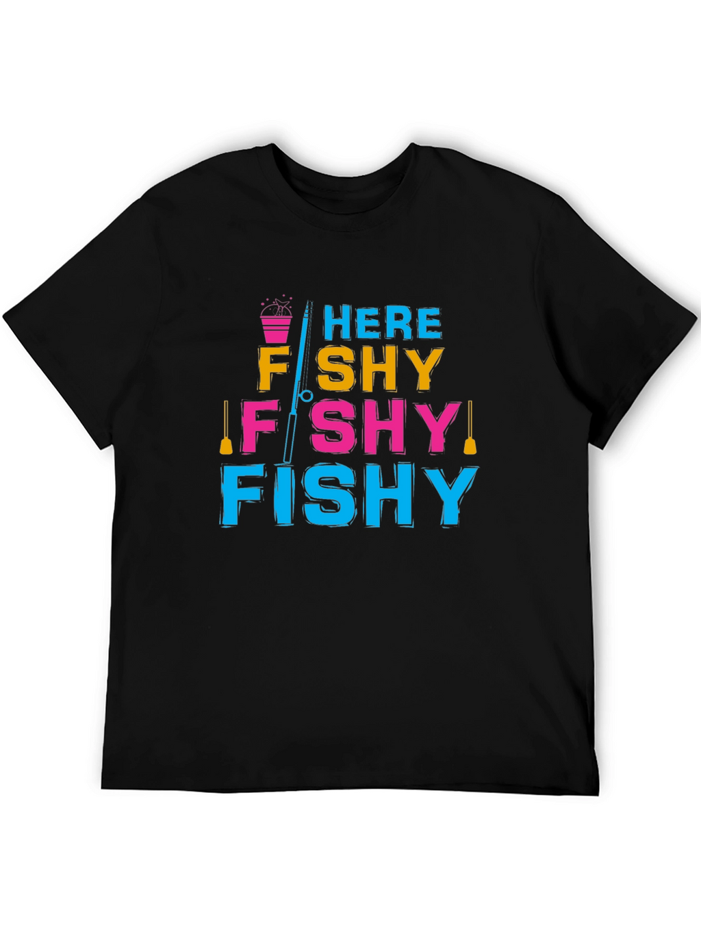 Here Fishy Fishy T-Shirt - Fishing Lover Tee