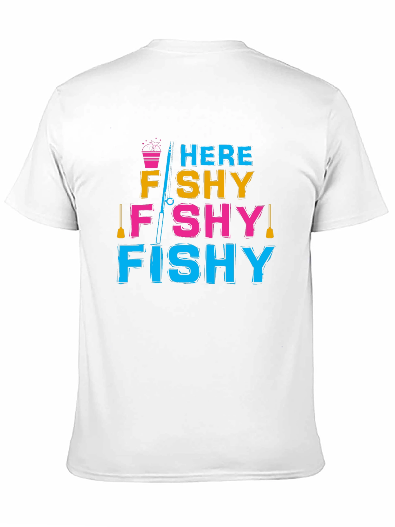 Here Fishy Fishy T-Shirt - Fishing Lover Tee