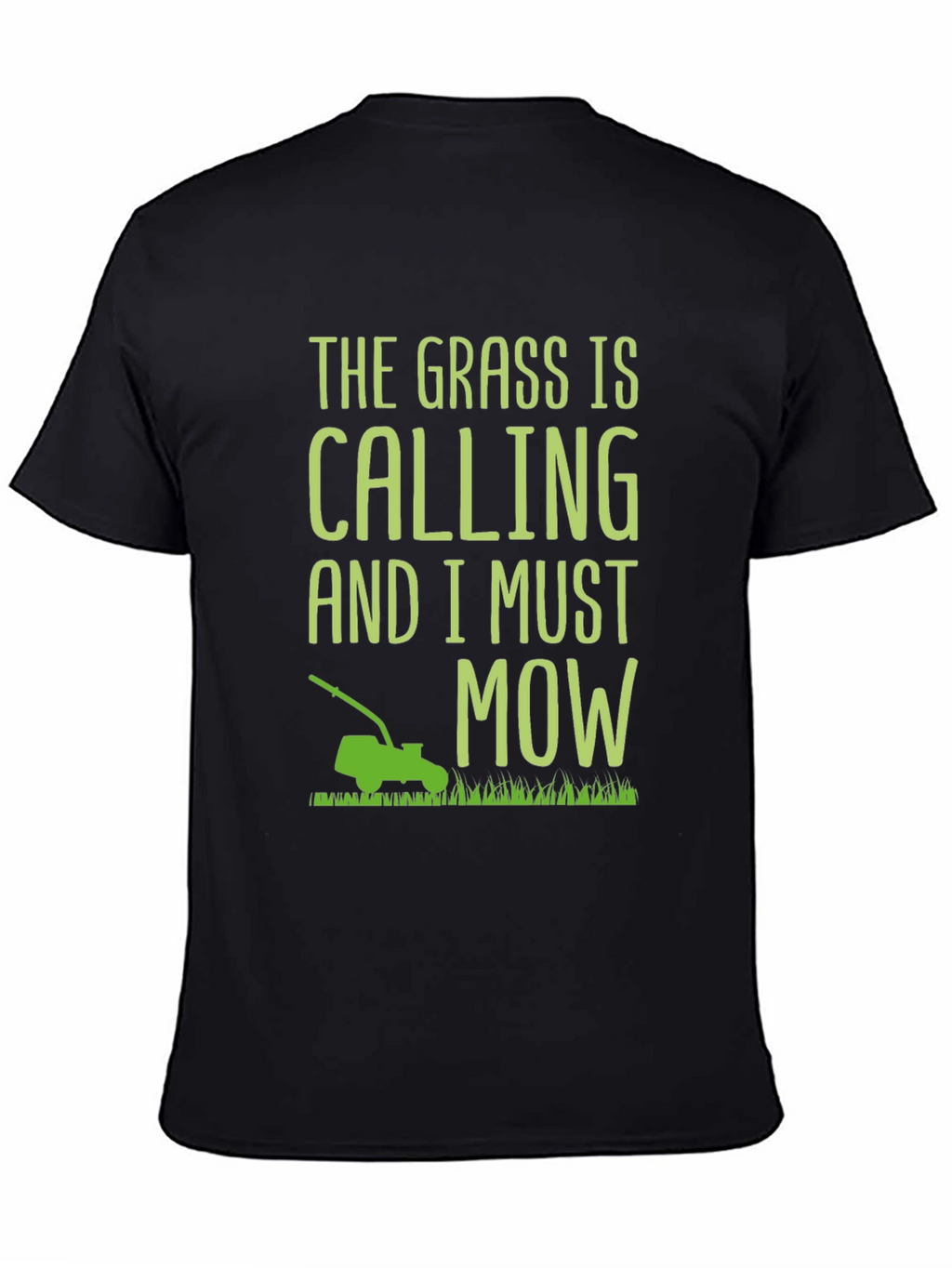 The Grass Is Calling T-Shirt - Mowing Humor