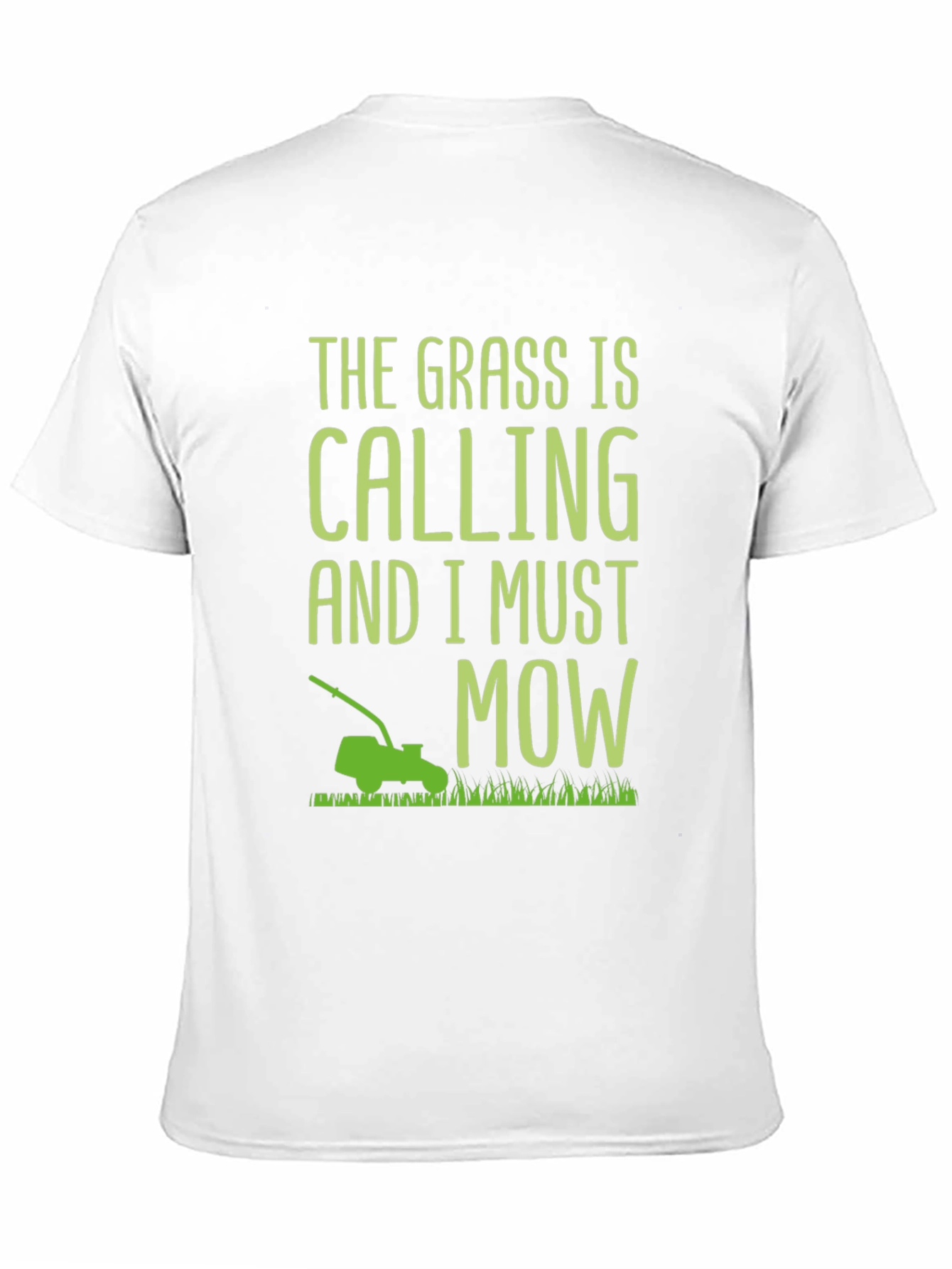 The Grass Is Calling T-Shirt - Mowing Humor