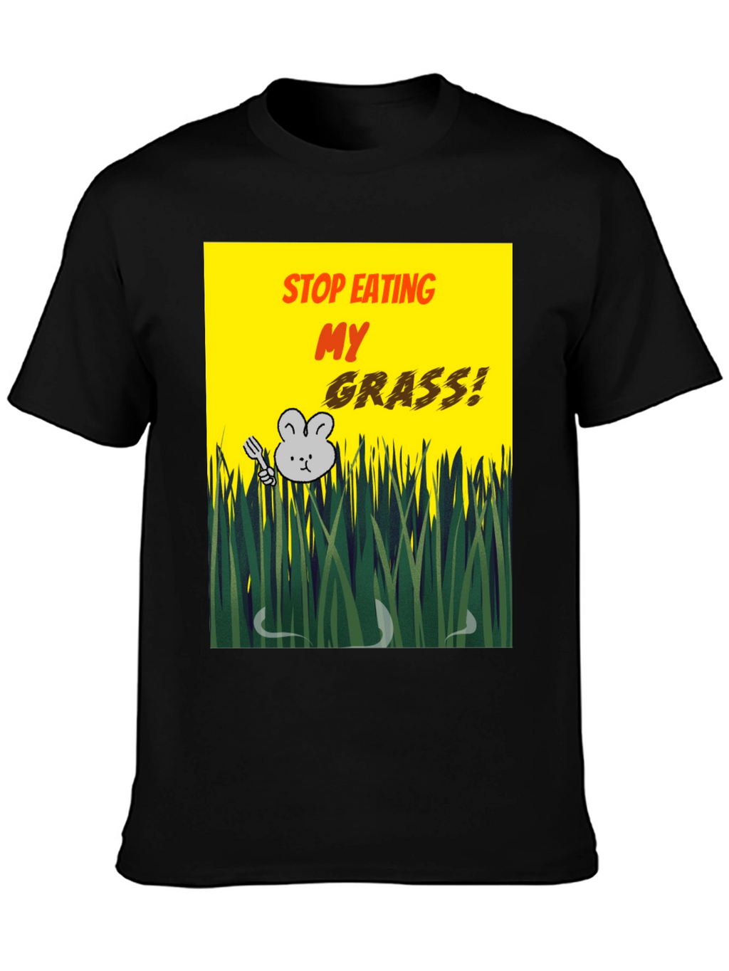 Stop Eating My Grass T-Shirt