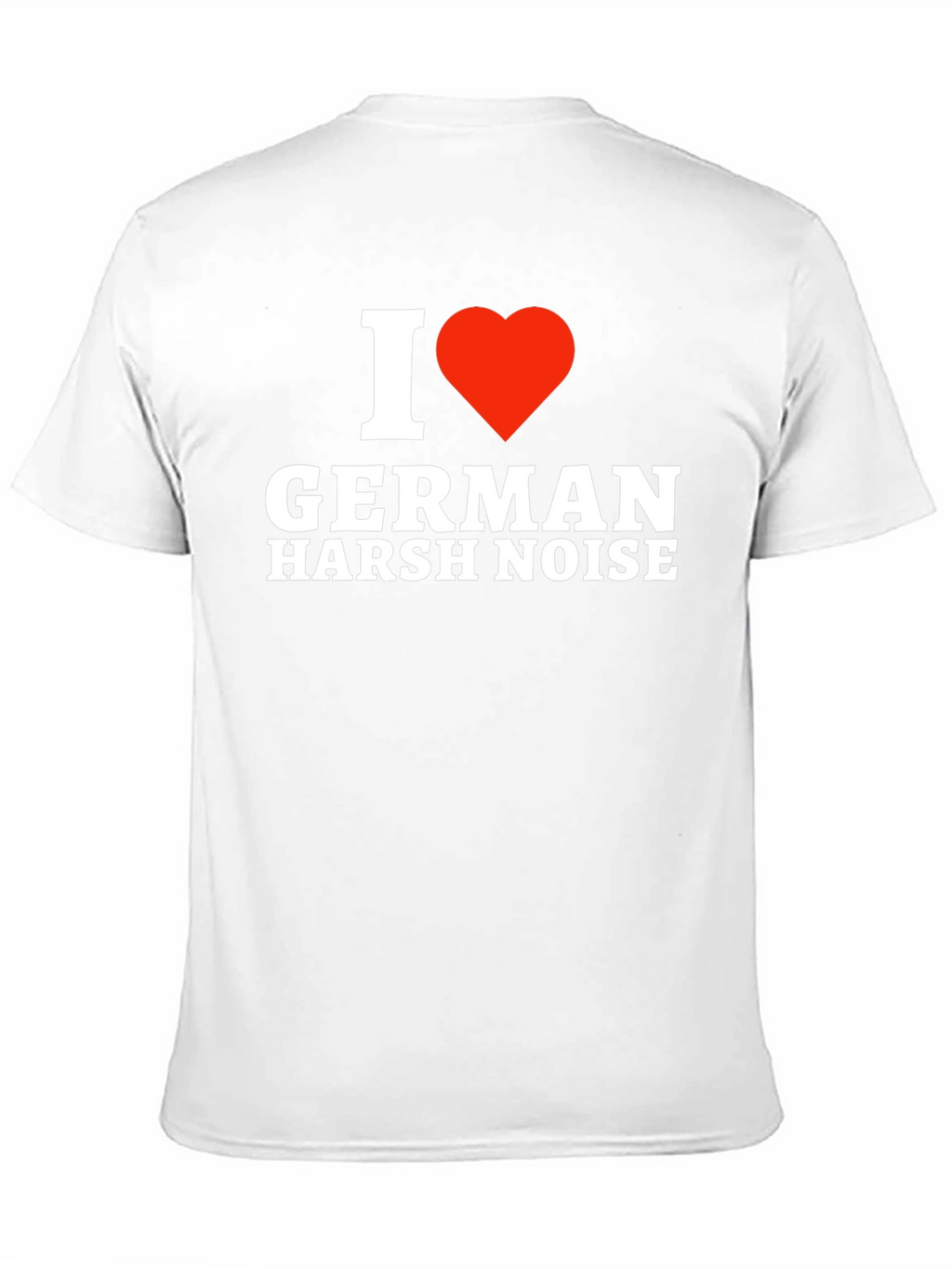 I Heart German Harsh Noise T-Shirt