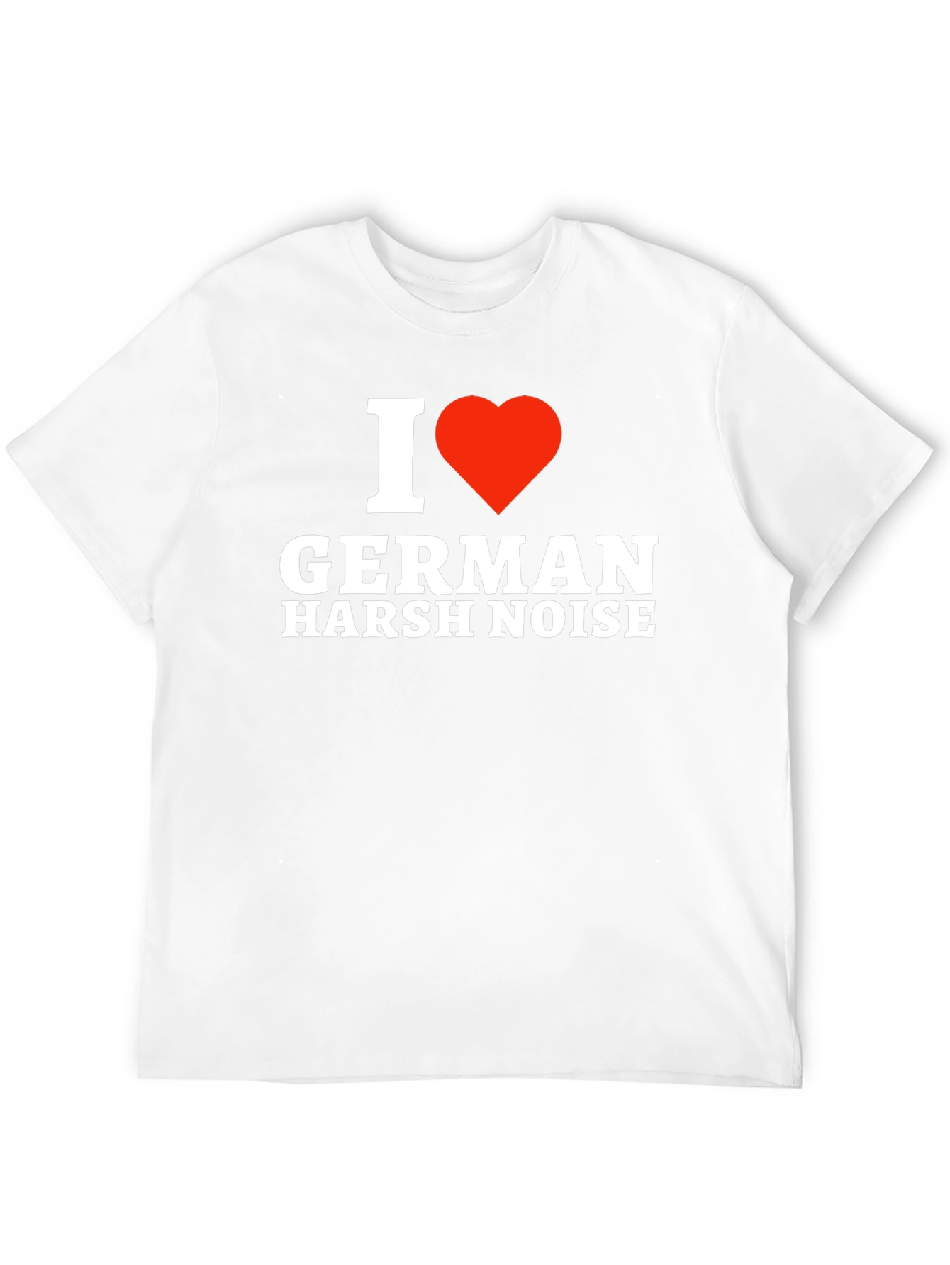 I Heart German Harsh Noise T-Shirt
