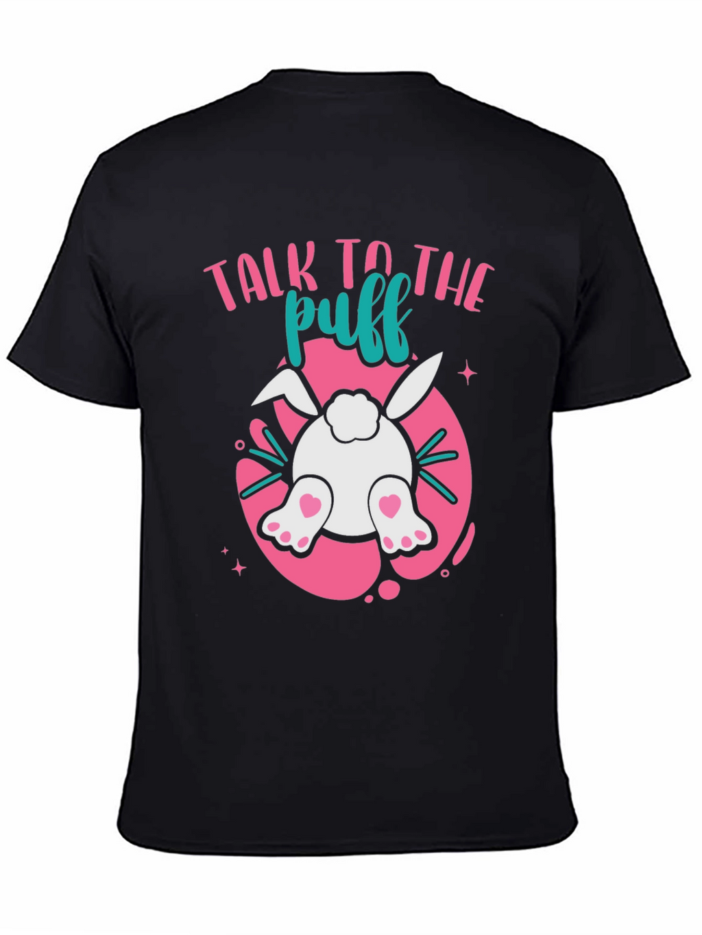 Talk To The Puff Easter Bunny Tail T-Shirt