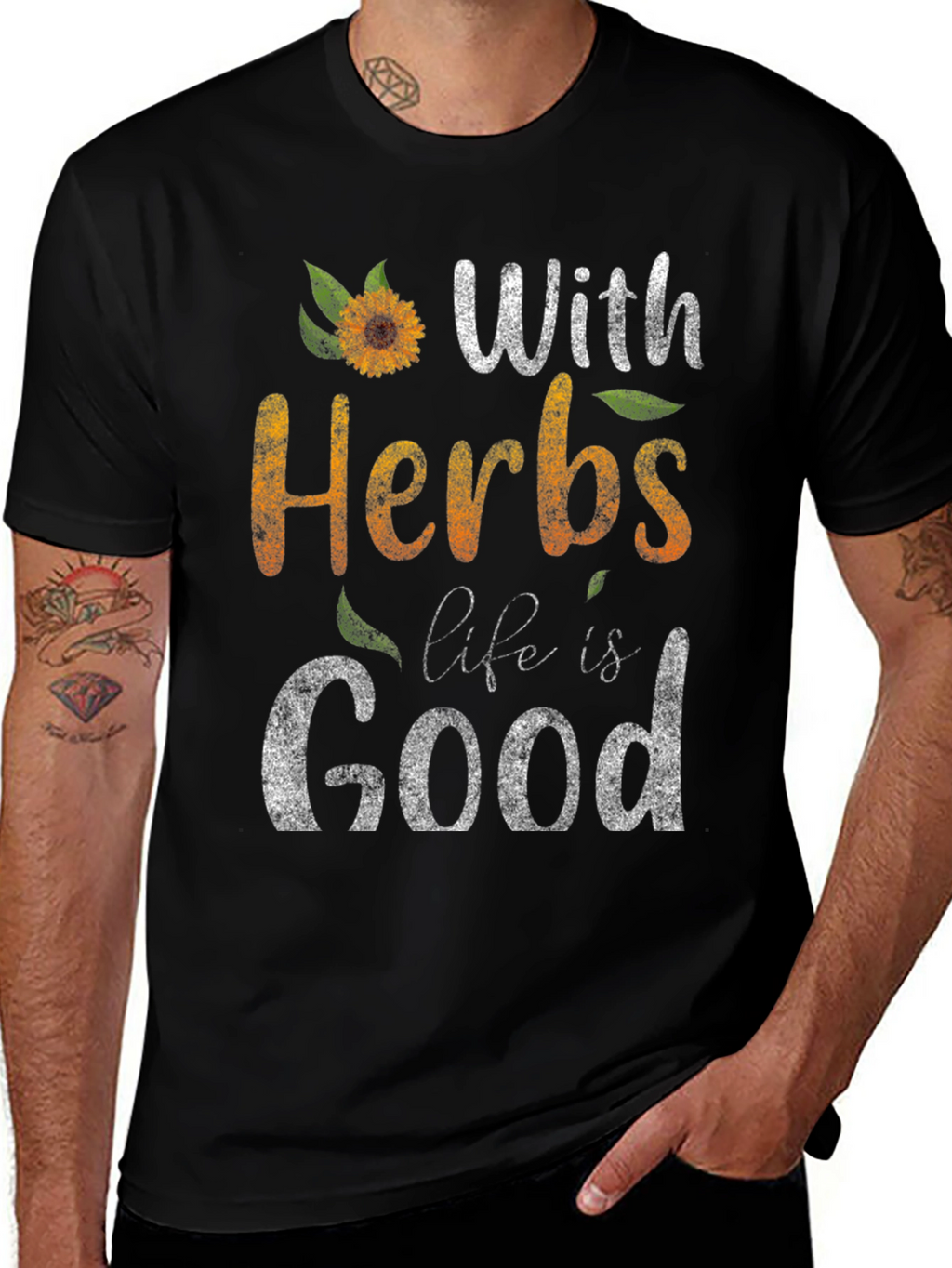 With Herbs Life Is Good Graphic Tee