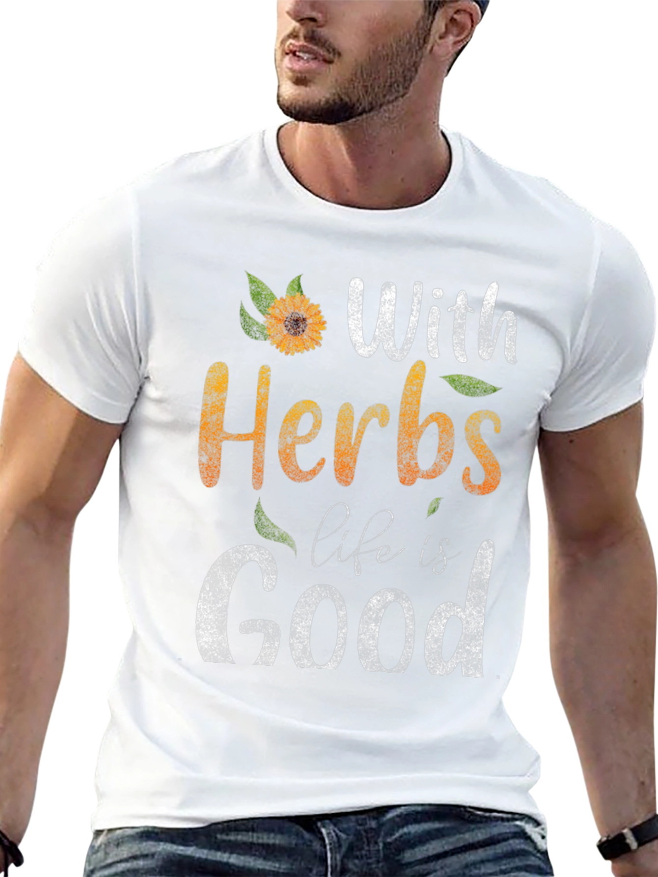 With Herbs Life Is Good Graphic Tee