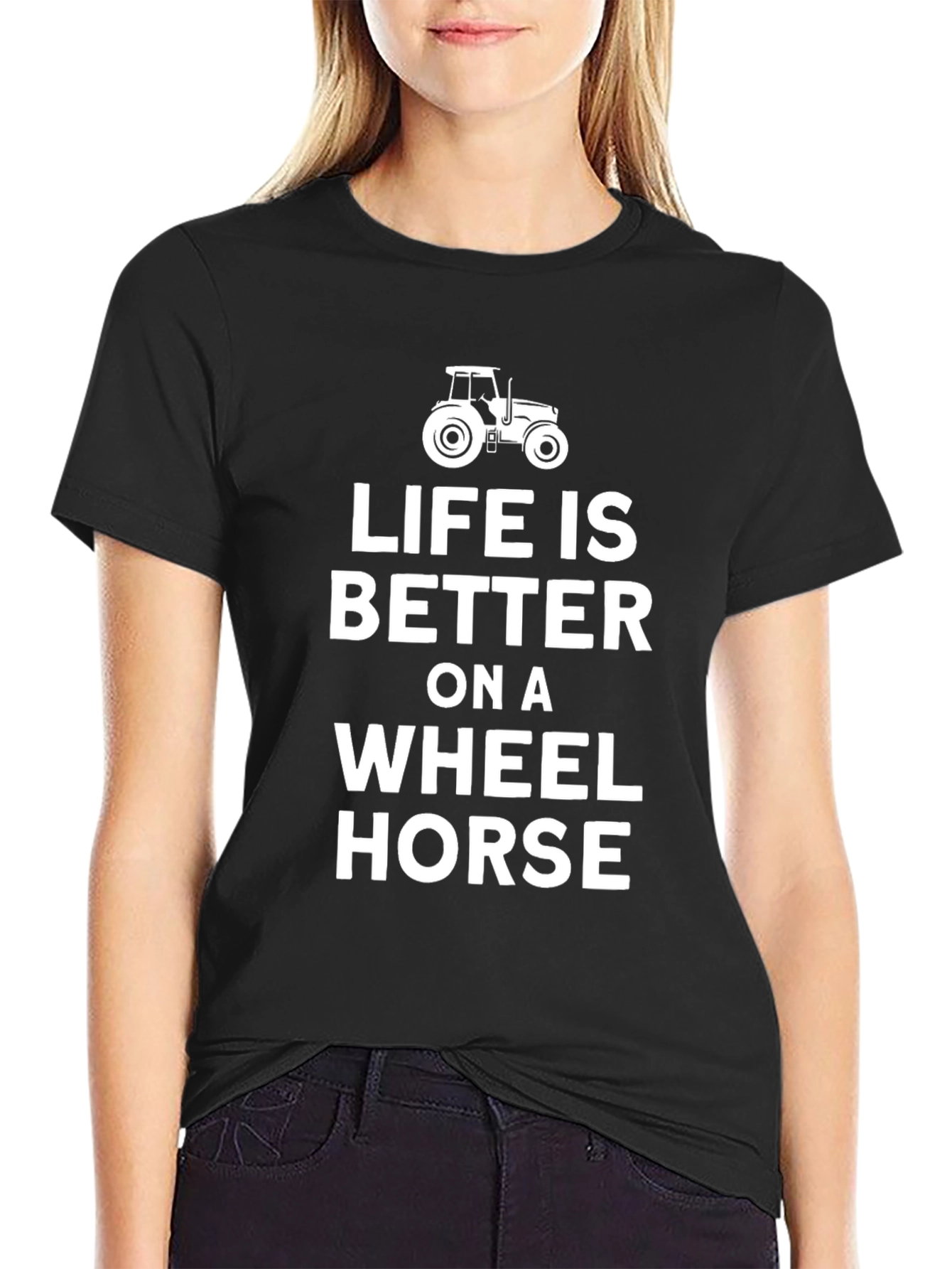 Life is Better on a Wheel Horse T-Shirt
