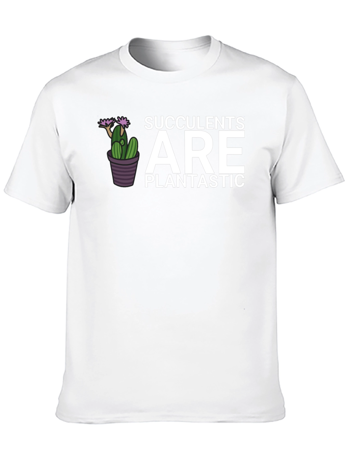 Succulents Are Plantastic T-Shirt - Black