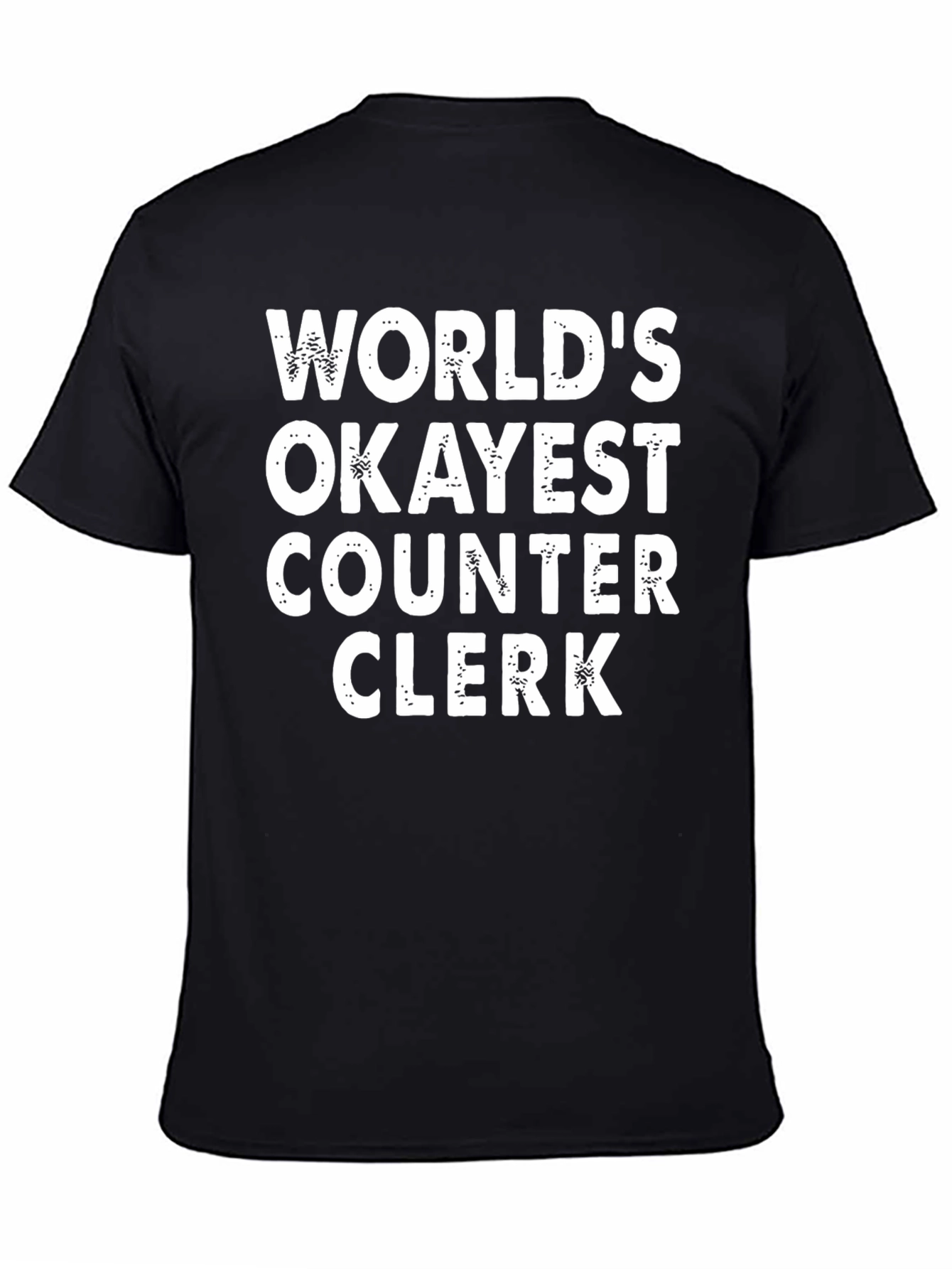 Worlds Okayest Counter Clerk T-Shirt