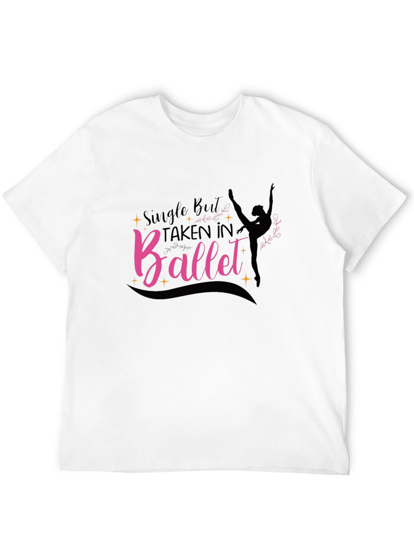Ballet Lover T-Shirt - Single But Taken