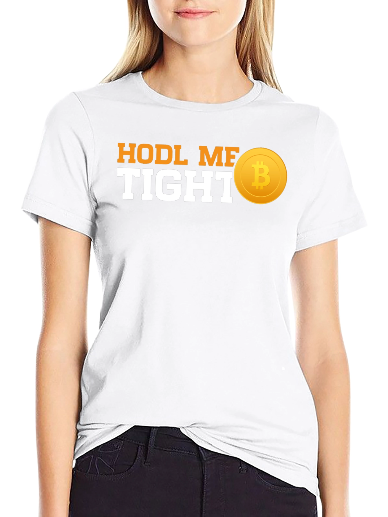 HODL ME TIGHT Bitcoin T-Shirt