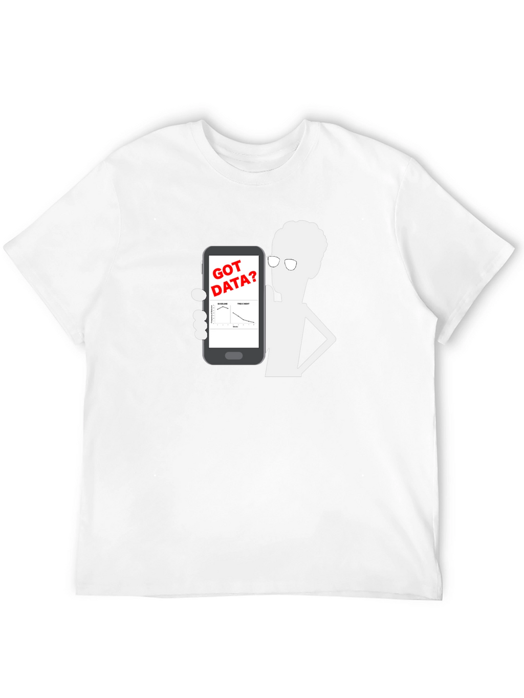 Got Data? Graphic Tee - Data Science T-Shirt
