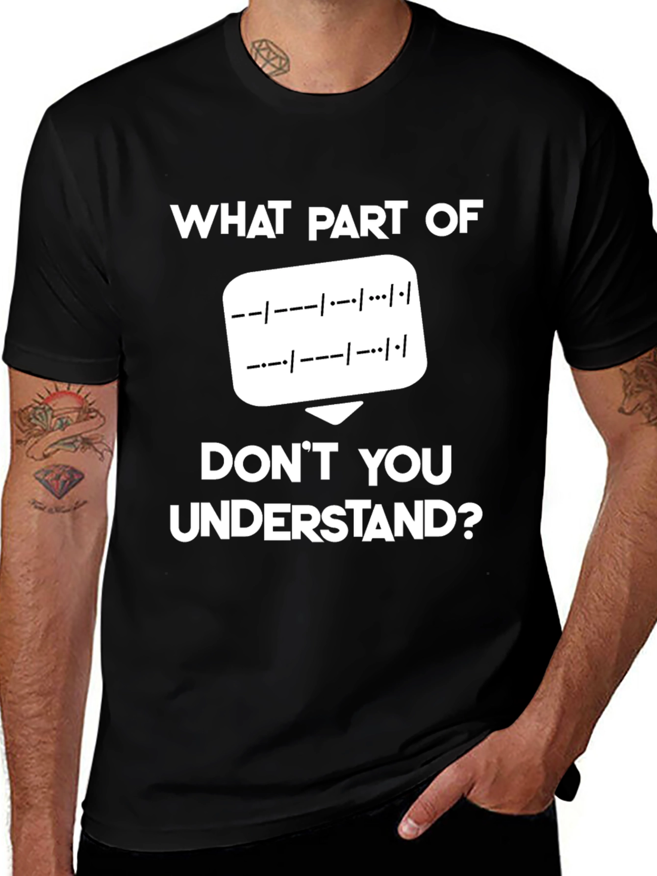 Morse Code T-Shirt: What Part Dont You Understand?