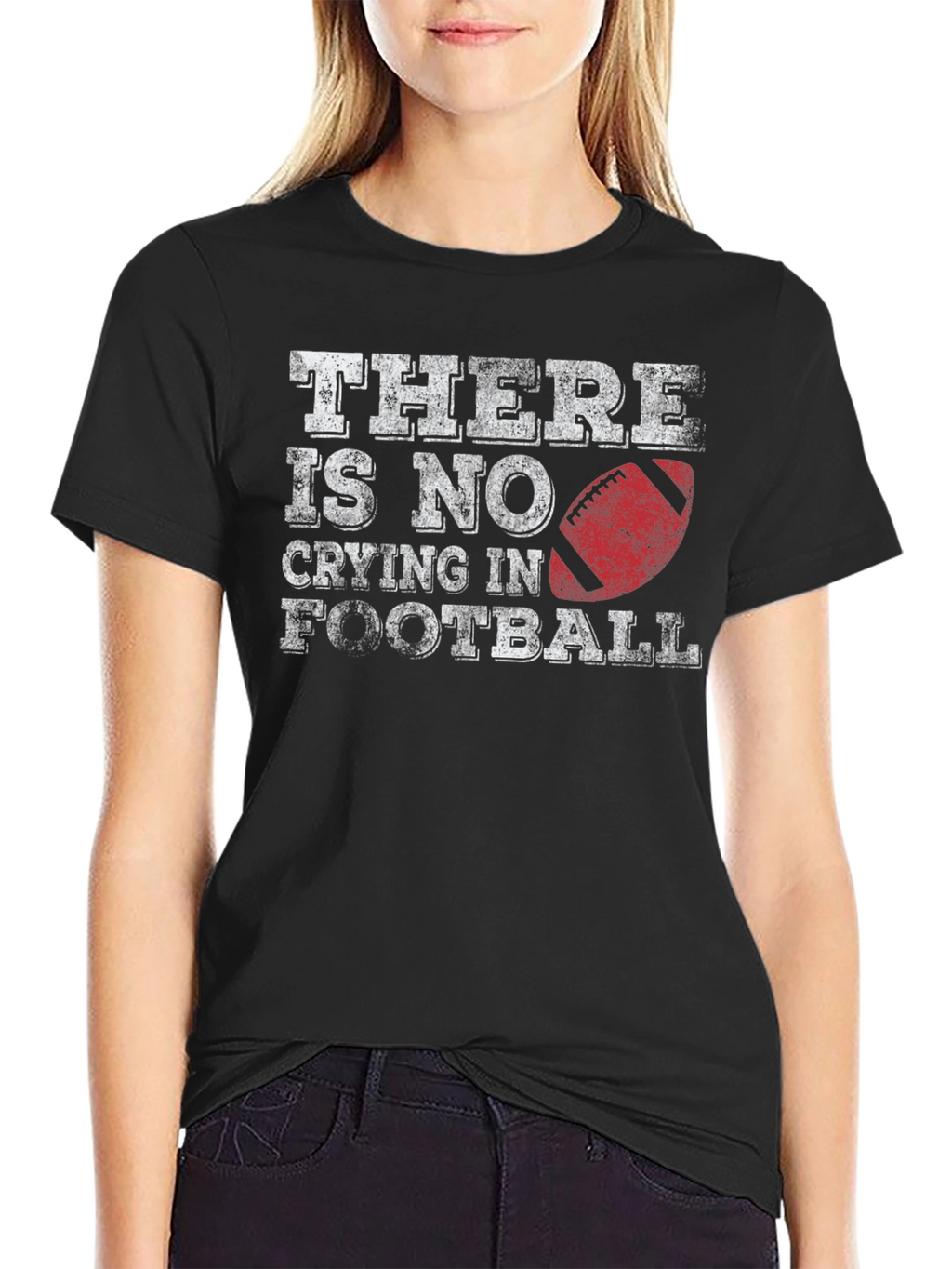 Theres No Crying In Football T-Shirt