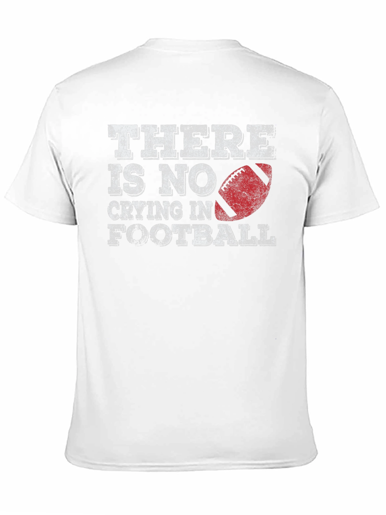 Theres No Crying In Football T-Shirt