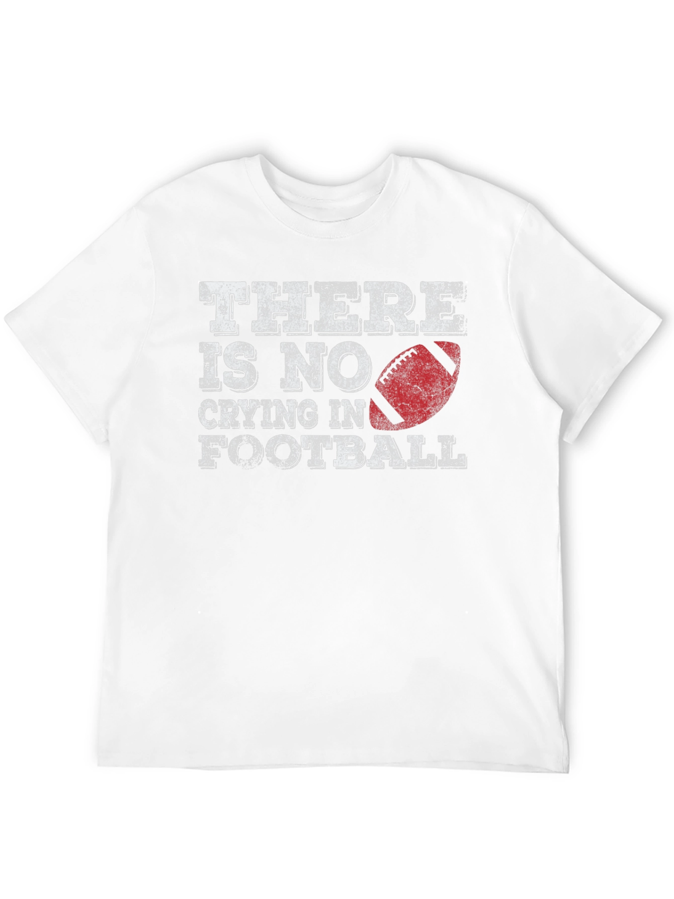 Theres No Crying In Football T-Shirt