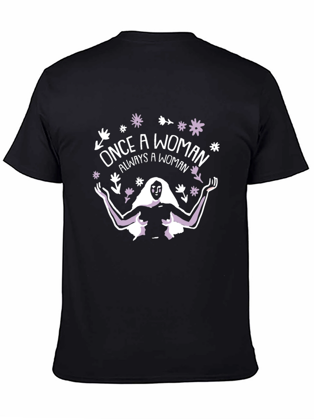 Once a Woman T-Shirt - Black Cotton Graphic Tee