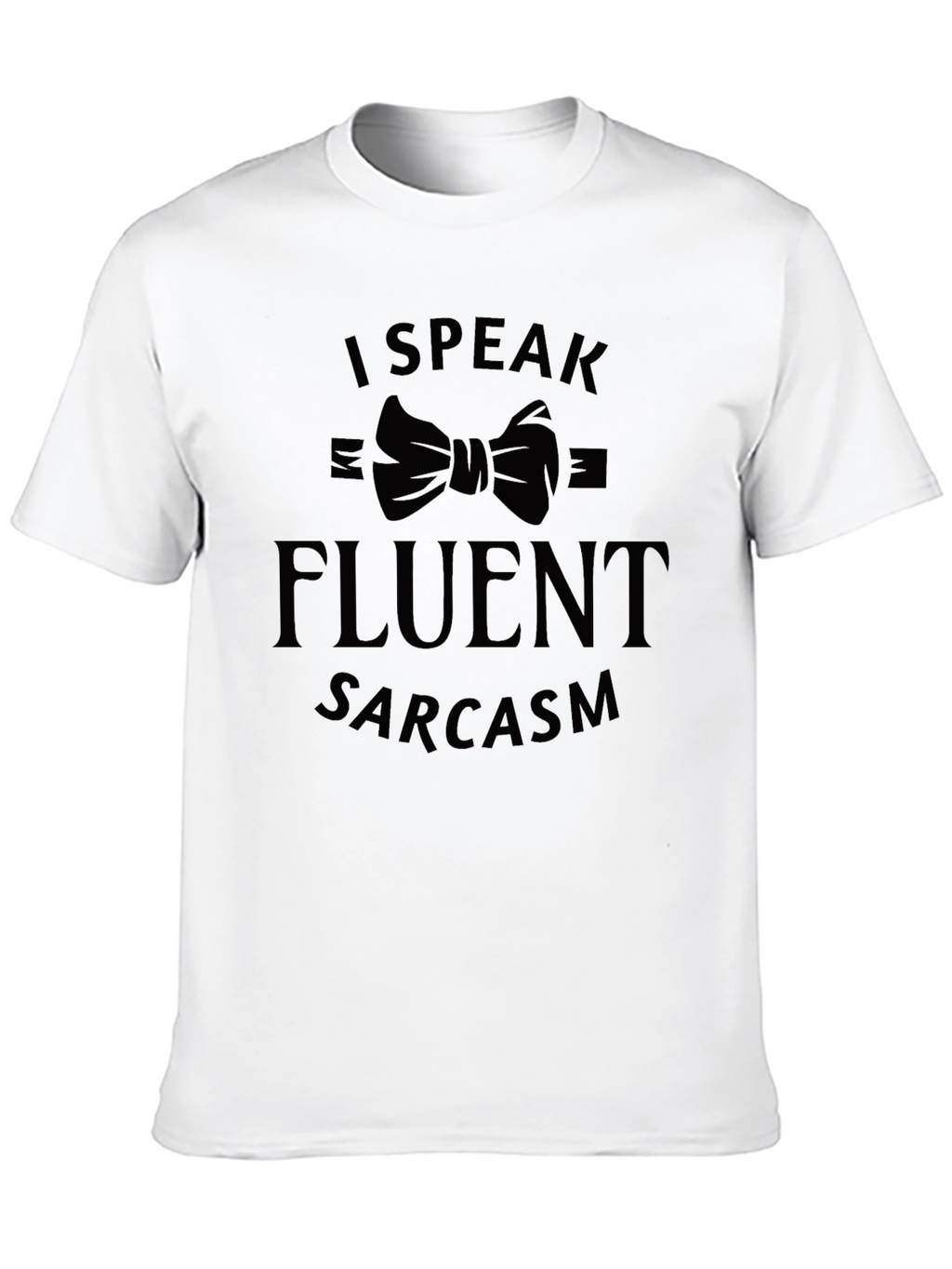 Funny Sarcasm T-Shirt