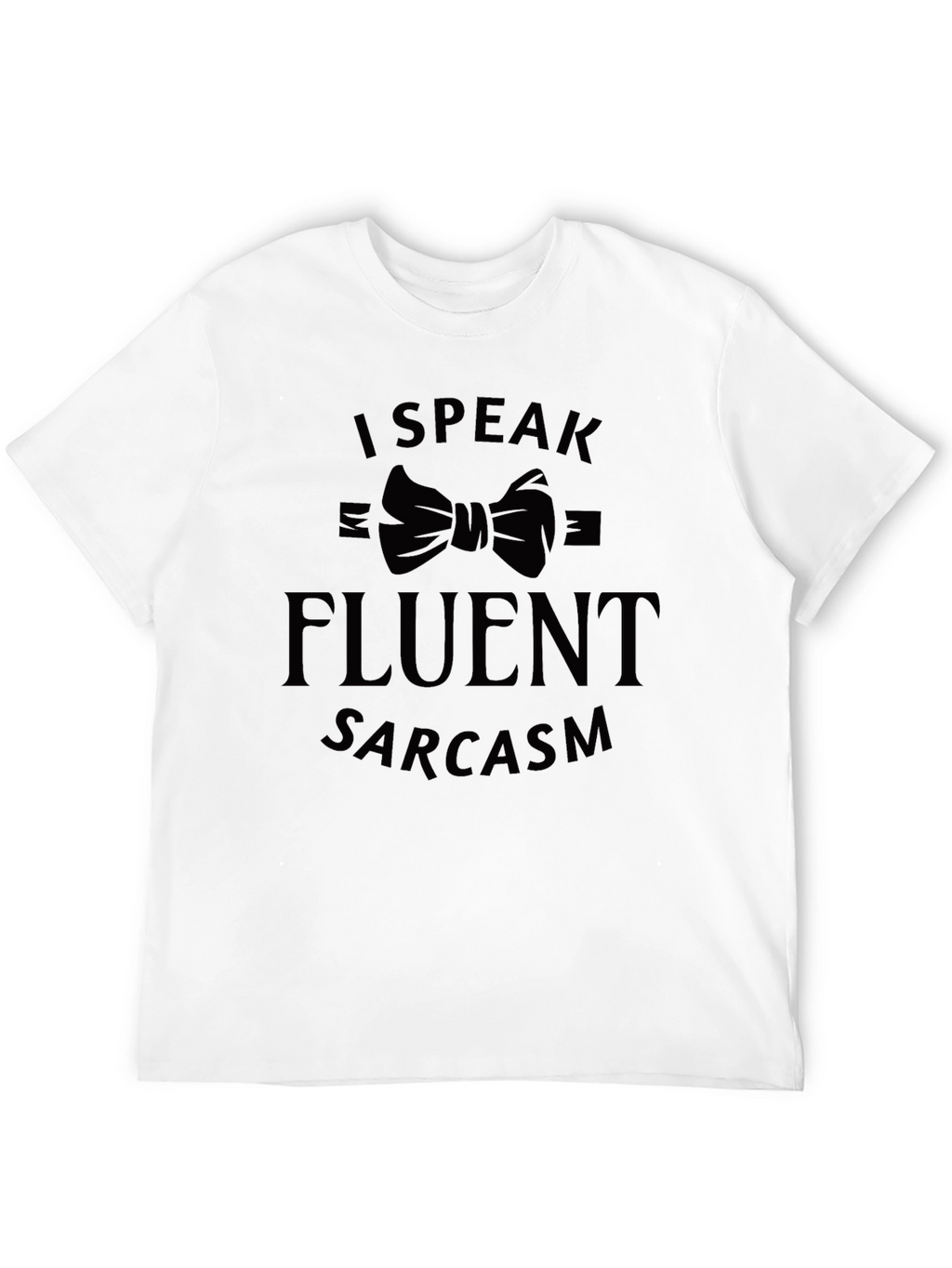 Funny Sarcasm T-Shirt