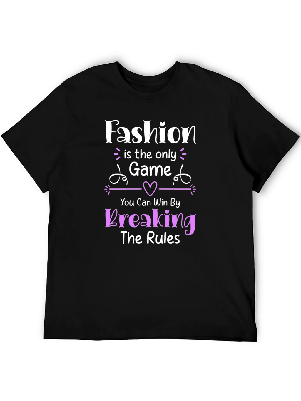 Fashion Game T-Shirt: Break the Rules & Win!
