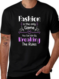 Fashion Game T-Shirt: Break the Rules & Win!