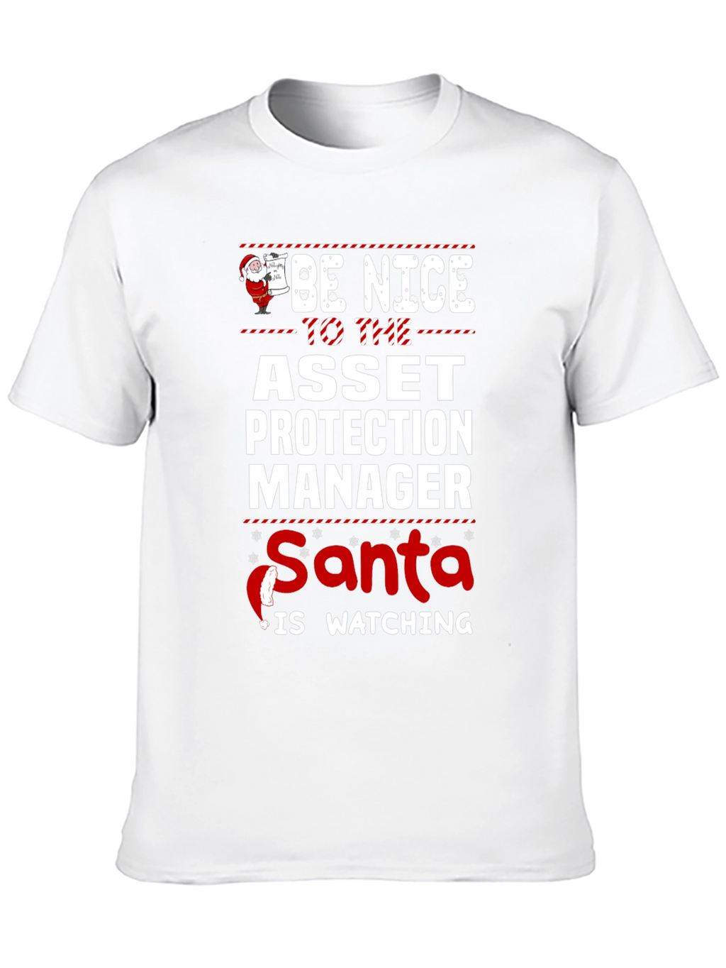 Be Nice Asset Protection Manager Santa Watching T-Shirt
