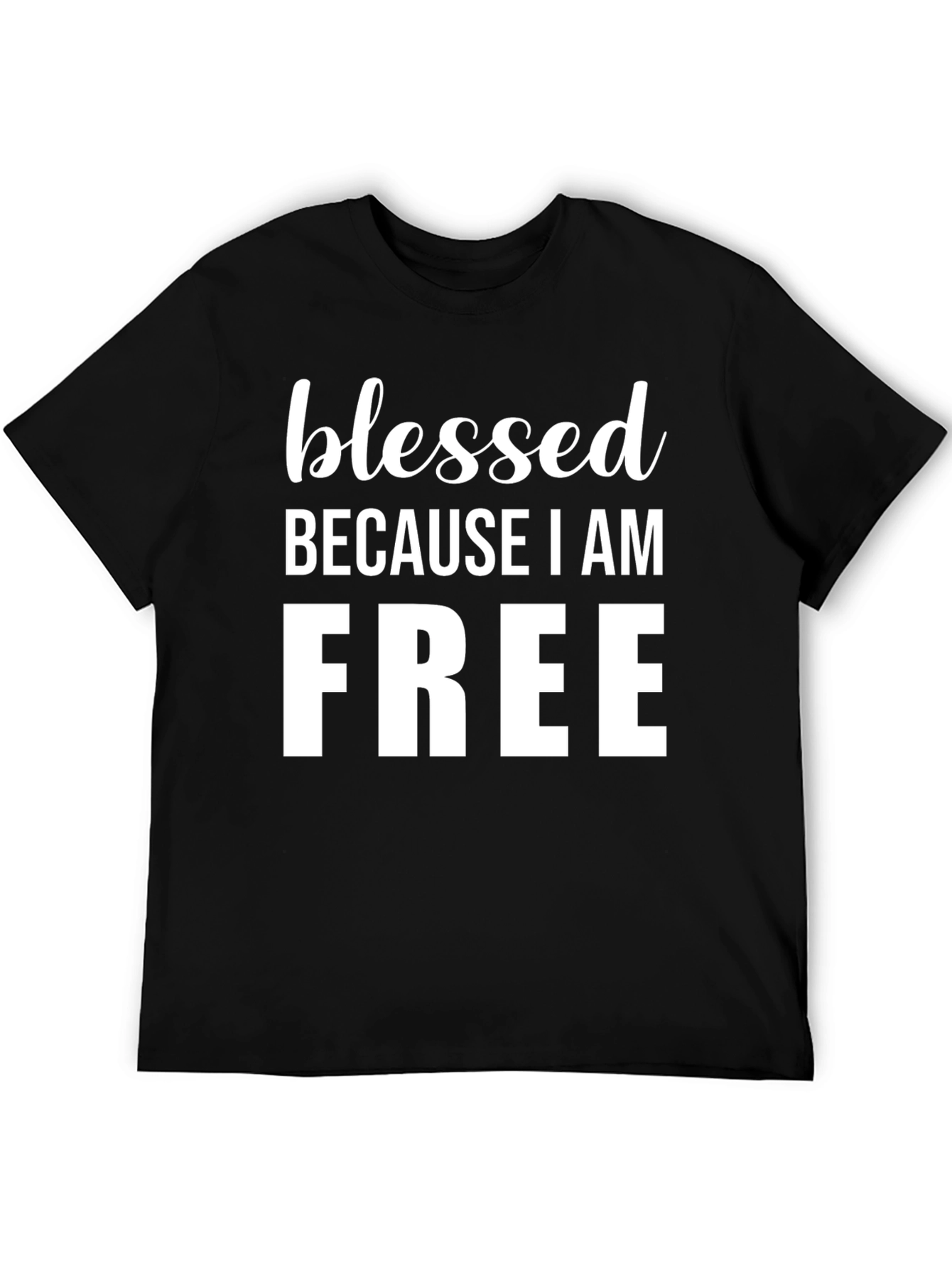 Blessed Because I Am Free Graphic Tee