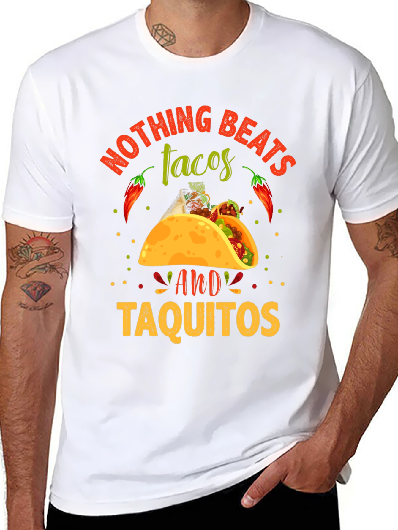 Nothing Beats Tacos & Taquitos T-Shirt